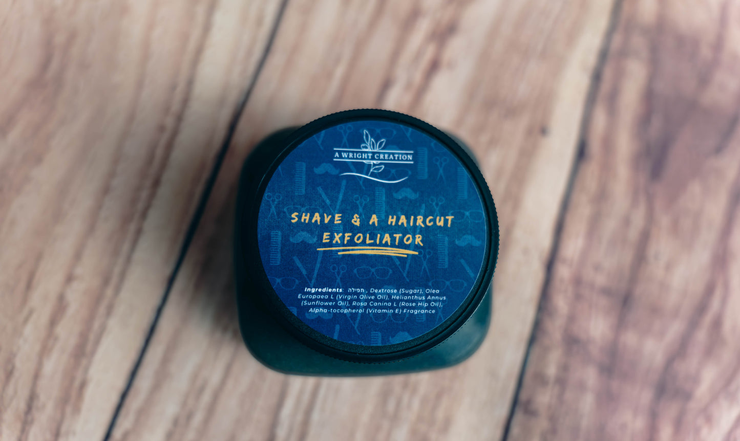 Shave & a Haircut Exfoliator - Sugar Scrub