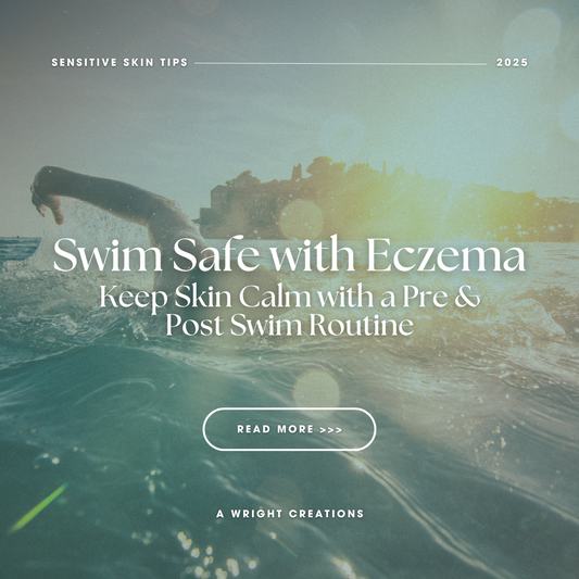 Person swimming in sunlit water with text overlay “Swim Safe with Eczema — Keep Skin Calm with a Pre & Post Swim Routine” by A Wright Creations.
